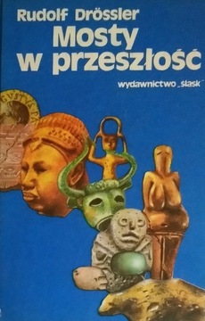 Mosty w przeszłość Rudolf Drossler SPK