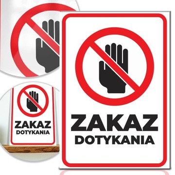 TABLICZKA 30,5x21,4 ZAKAZ DOTYKANIA Dużo WZORÓW