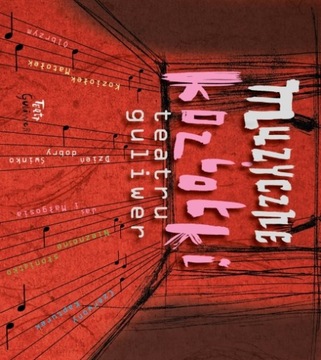 MUZYCZNE KOZIOŁKI TEATRU GULIWER 1 CD PIOSENKI TOP