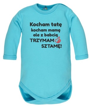 Body z napisem Kocham tatę kocham mamę ale z babcią trzymam sztamę r 68