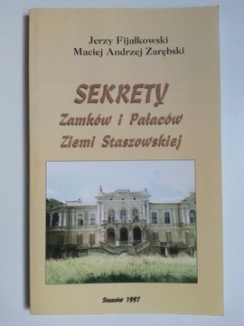 Sekrety zamków i pałaców ziemi staszowskiej