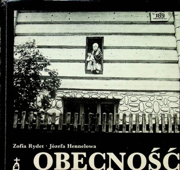 Józefa Hennelowa Zofia Rydet - Obecność