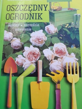 OSZCZĘDNY OGRODNIK ROŚLINY NARZĘDZIA NAWOŻENIE