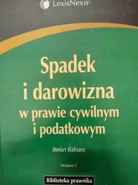 Babiarz SPADEK I DAROWIZNA W PRAWIE CYWILNYM I POD