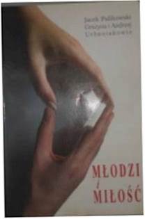 Młodzi i miłość - Andrzej Urbaniak