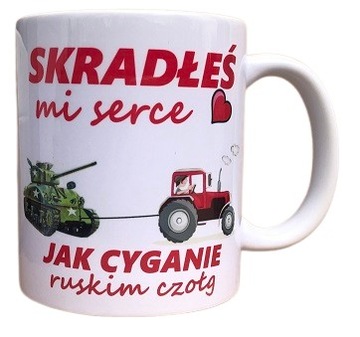 Kubek prezent SKRADŁEŚ MI SERCE jak cyganie ruskim czołg z kartonikiem