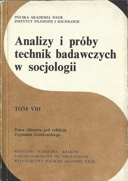 ANALIZY I PRÓBY TECHNIK BADAWCZYCH W SOCJOLOGII 8