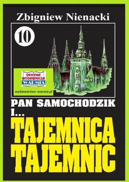 Pan Samochodzik i Tajemnica tajemnic Nienacki t.10