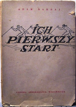 Ich pierwszy start, Adam Bahdaj [LSW 1951]