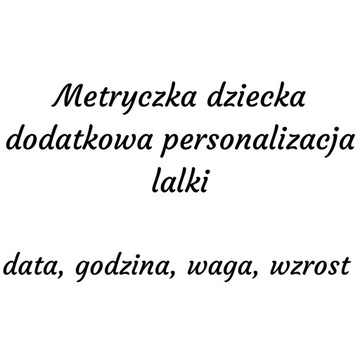 Metryczka dziecka - dodatkowa personalizacja
