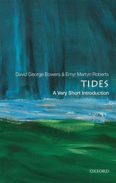 TIDES: A VERY SHORT INTRODUCTION (VERY SHORT INTRO