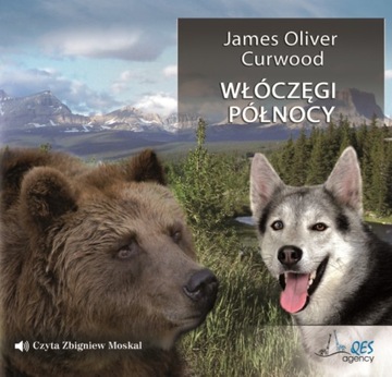 Włóczęgi Północy James Oliver Curwood