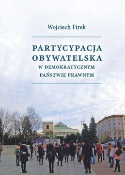 PARTYCYPACJA OBYWATELSKA W DEMOKRATYCZNYM PAŃSTWIE