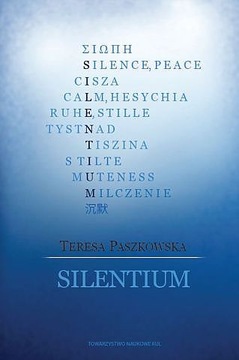 Silentium - polisemiczna wartość i sprawność