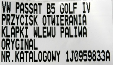 VW GOLF IV PASSAT B5 PRZEŁĄCZNIK PRZYCISK WLEWU PALIWA 1J0959833A