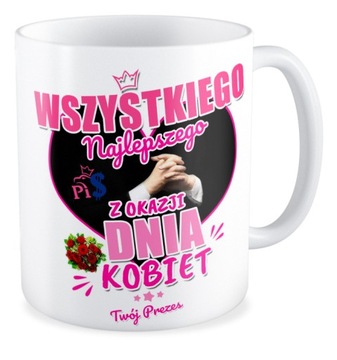 Kubek prezent Twój Prezes Dzień Kobiet PiS Premier