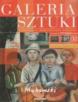 GALERIA SZTUKI 32 Tadeusz Makowski