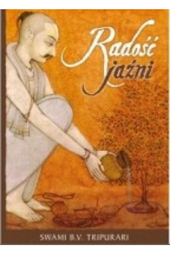 Radość jaźni Swami B.V. Tripurari