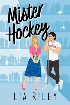 Mister Hockey Lia Riley