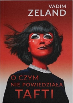 O CZYM NIE POWIEDZIAŁA TAFTI - Vadim Zeland