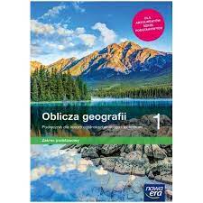 Oblicza geografii 1. Podręcznik. Zakres podstawowy Nowa Era - stan b.d.b.