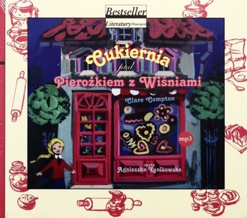 CUKIERNIA POD PIEROŻKIEM Z WIŚNIAMI - CLARE COMPTON [AUDIOBOOK]