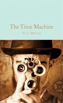 The Time Machine Wells H. G.