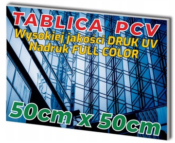SZYLD REKLAMOWY Płyta PCV 3mm Tablica 50cm x 50cm