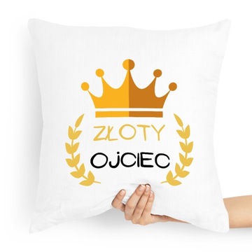 PODUSZKA PREZENT DLA TATY OJCA ZŁOTY OJCIEC z Nadrukiem ze Zdjęciem z Nadru
