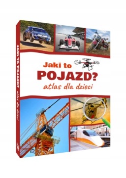 ATLAS DLA DZIECI JAKI TO POJAZD TWARDA NAGRODY SBM