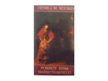 Powrót syna Marnotrawnego - Nouwen