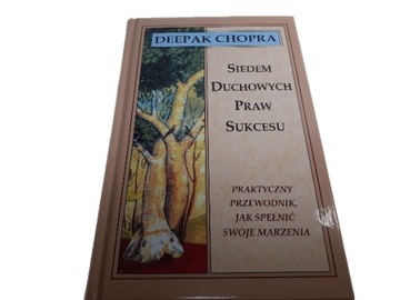 Семь духовных законов успеха Дипак Чопра