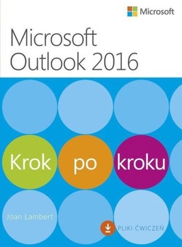 MICROSOFT OUTLOOK 2016 KROK PO KROKU, JOAN LAMBERT