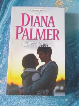Ukryte uczucia Diana Palmer Sezon na miłość