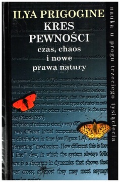Prigogine KRES PEWNOŚCI czas chaos nowe prawa natu