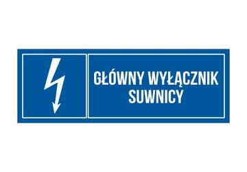 Tabliczka Główny Wyłącznik Suwnicy 20x7 PCV 1mm