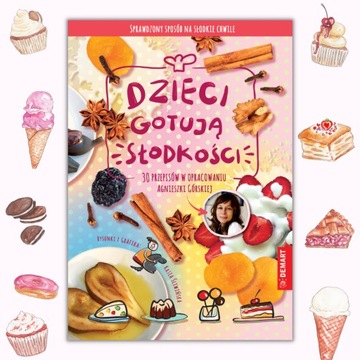 Dzieci Gotują - SŁODKOŚCI