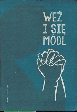 Weź i się módl Małgorzata Gadomska