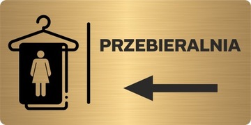 PRZEBIERALNIA DAMSKA STRZAŁKA W LEWO | Tabliczka informacyjna ZŁOTA | UV