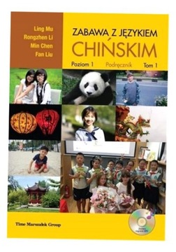 ZABAWA Z JĘZYKIEM PODRĘCZNIK T.1 LING MU, LI RONGZHEN, MIN CHEN, FAN LIU