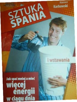 Sztuka spania i wstawania - Mateusz Karbowski