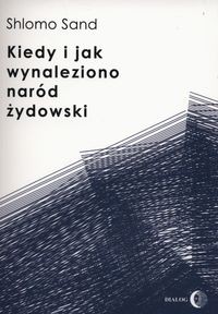 KIEDY I JAK WYNALEZIONO NARÓD ŻYDOWSKI SAND SHLOMO