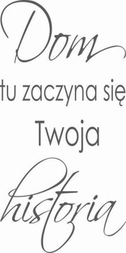 Naklejka na ścianę napis cytat Dom tu zaczyna się