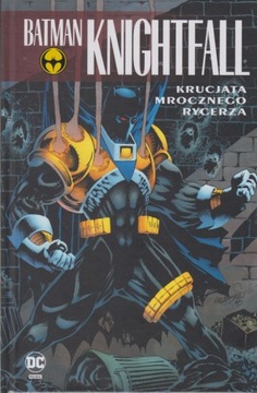 Batman Knightfall 3 Krucjata Mrocznego Rycerza
