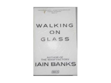 Walking on Glass - I Banks