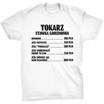 Koszulka Stawka Godzinowa Dla Tokarza Prezent