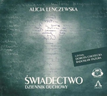 Świadectwo. Dziennik duchowy CD