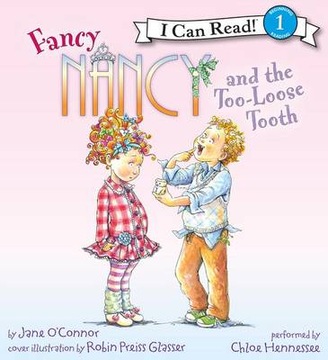 Fancy Nancy and the Too-Loose Tooth AUDIOBOOK