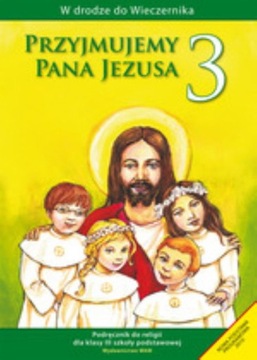 PRZYJMUJEMY PANA JEZUSA 3 RELIGIA PODRĘCZNIK WAM