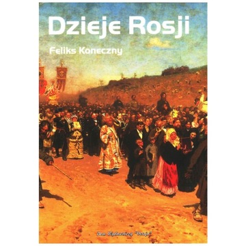 Feliks Koneczny - Dzieje Rosji